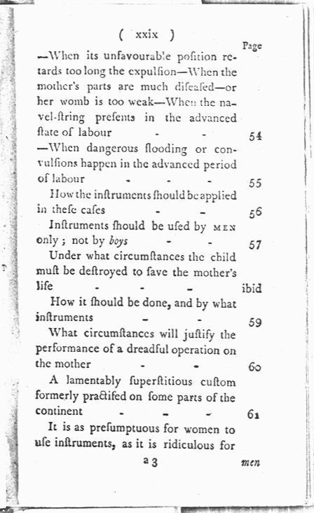 Man-Midwifery Dissected; or, the Obstetric Family Instructor Contents page xxix. Choose 'View Text' (at top) for faster download.
