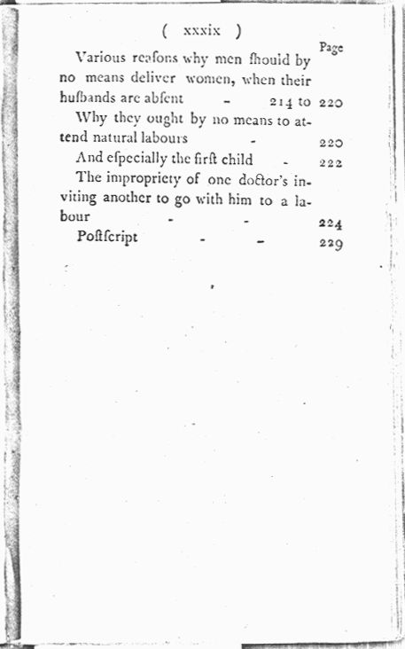 Man-Midwifery Dissected; or, the Obstetric Family Instructor Contents page xxxix. Choose 'View Text' (at top) for faster download.