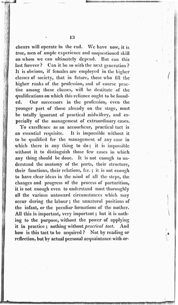 Remarks on the Employment of Females as Practitioners in Midwifery. By a Physician. Page 13. Choose 'View Text' (at top) for faster download.