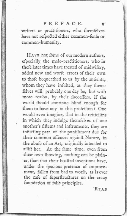 A Treatise on the Art of Midwifery, Setting Forth Various Abuses Therein, Especially as to the Practice with Instruments Preface page v. Choose 'View Text' (at top) for faster download.
