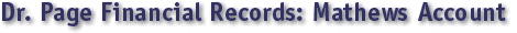 Dr. Page Financial Records: Mathews Account